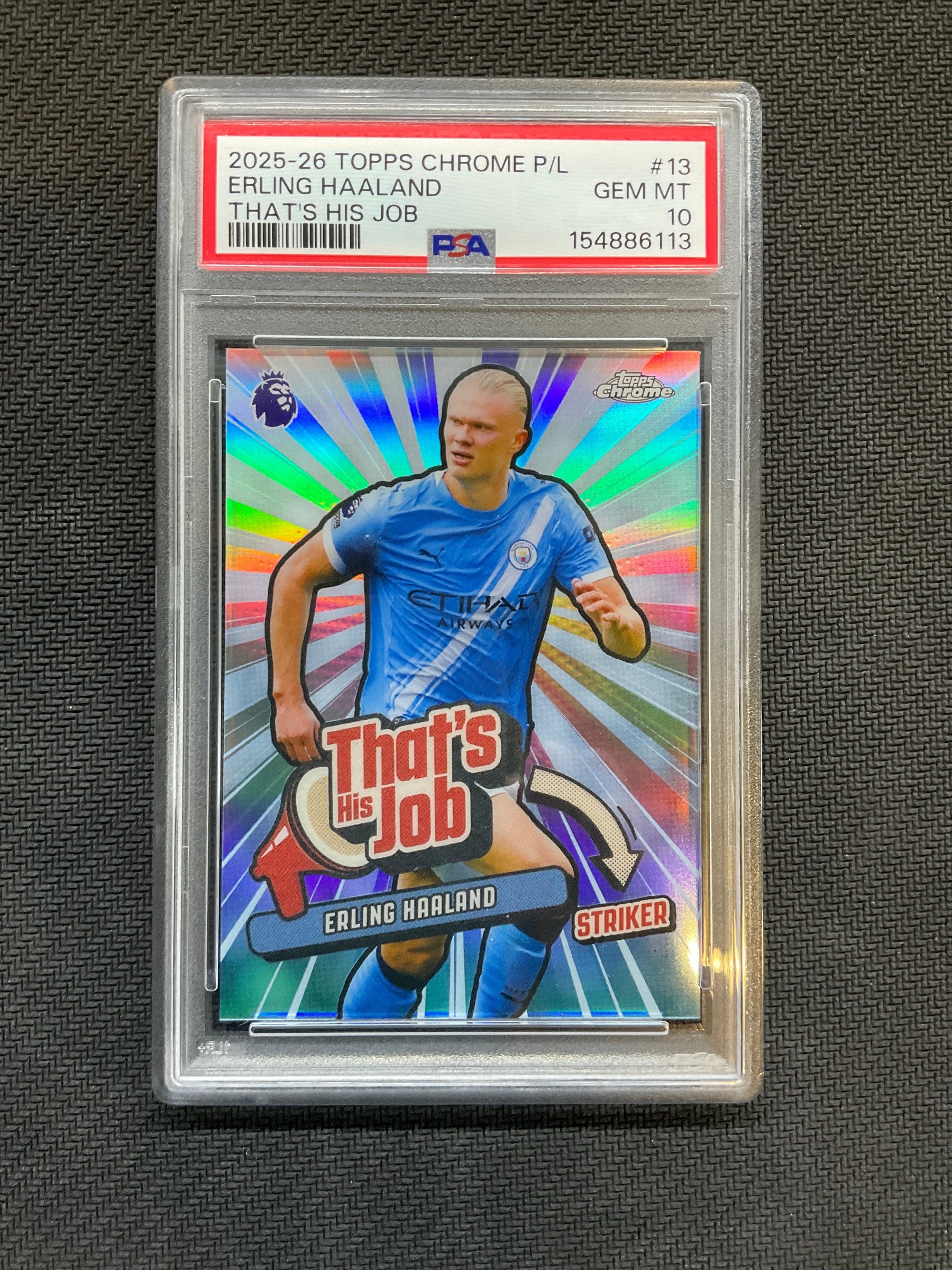 2025-26 Topps Chrome Premier League Erling Haaland That's His Job PSA 10